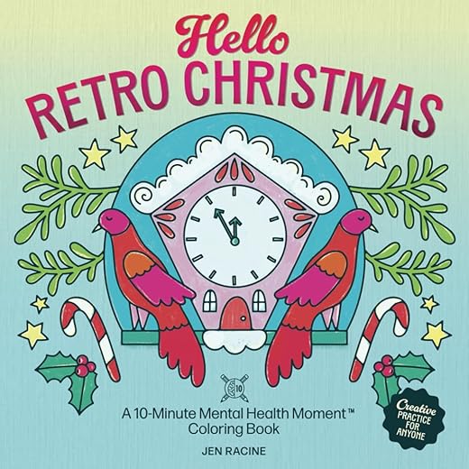 Hello Retro Christmas: A 10-Minute Mental Health Moment Coloring Book