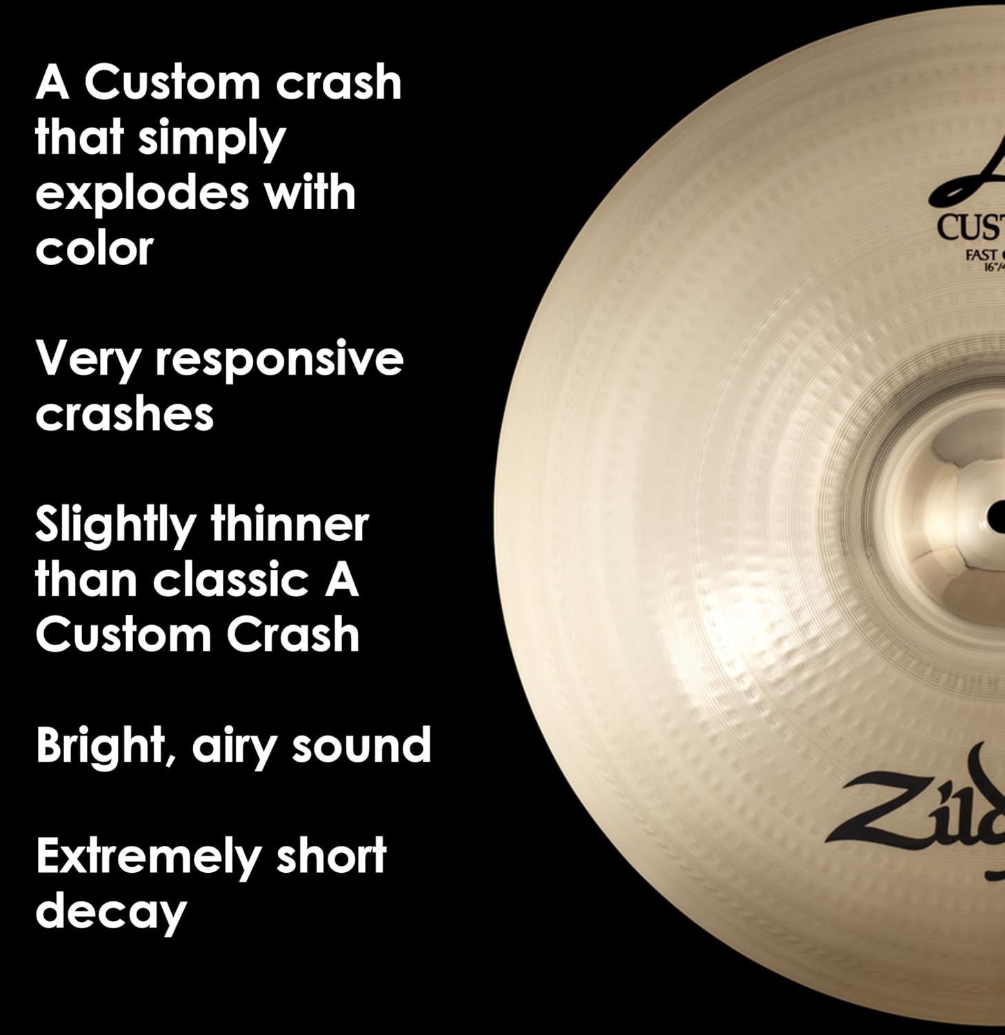 Avedis Zildjian Company A Custom Fast Crash Cymbal - 16 Inches Extra-Thin