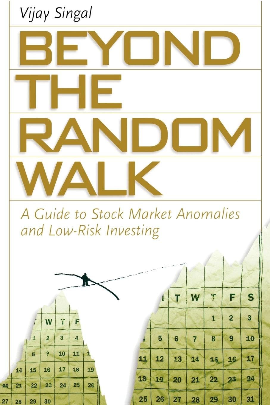 Beyond the Random Walk: A Guide to Stock Market Anomalies and Low-Risk Investing (Financial Management Association Survey and Synthesis Series)