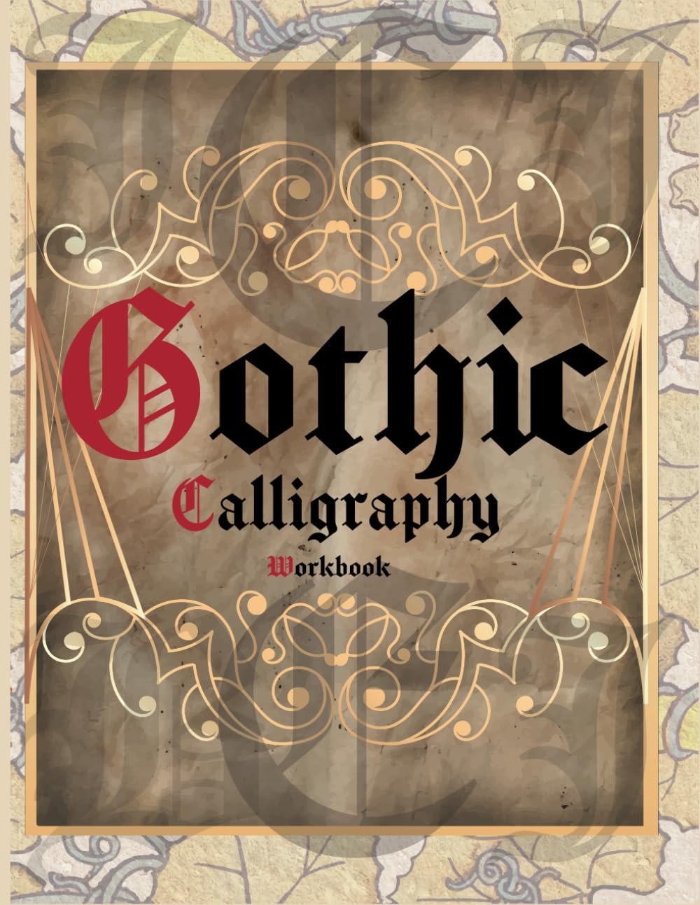Modern Gothic Calligraphy: Gothic Calligraphy Workbook,Gothic Lettering Practice