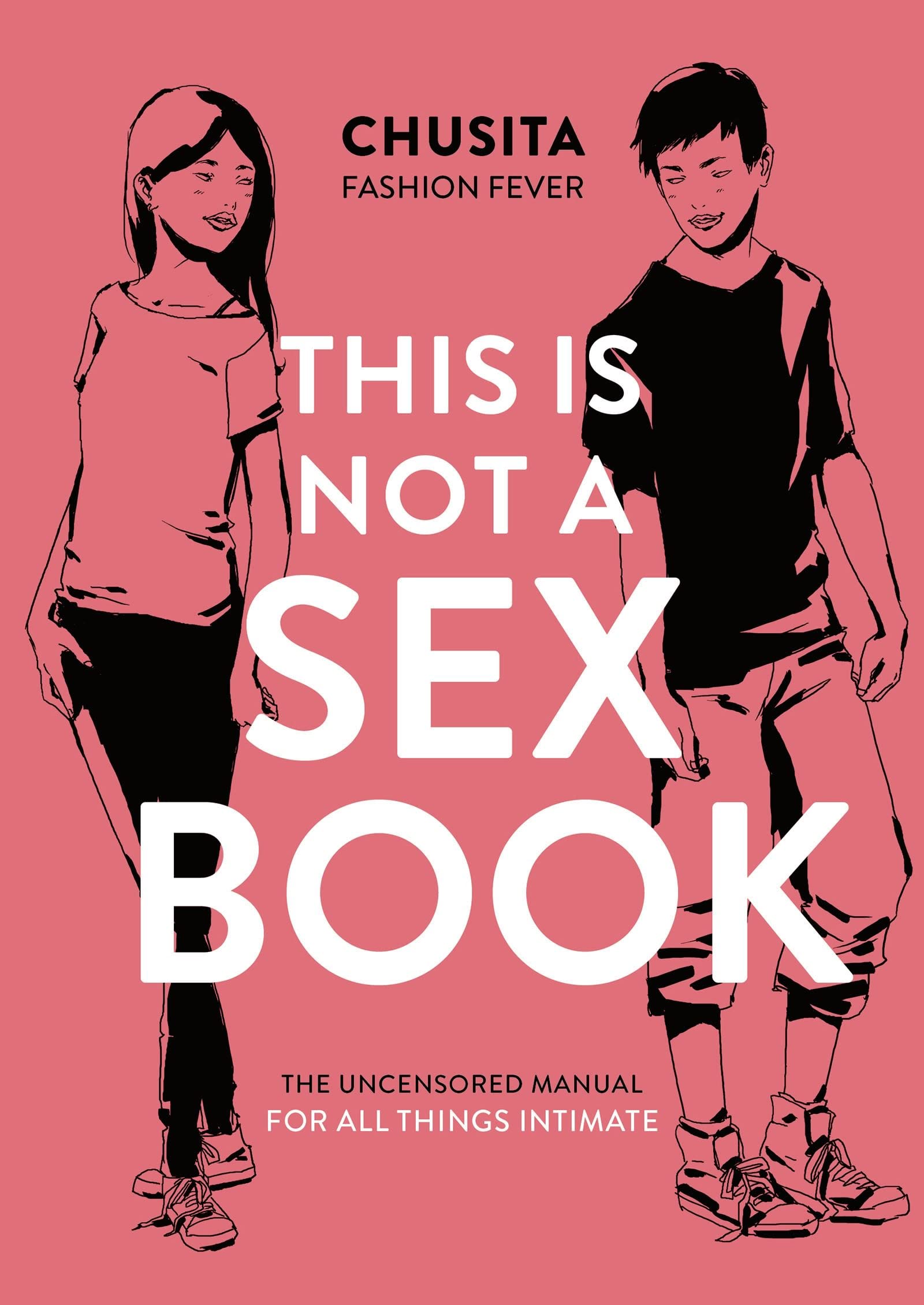 This is Not a Sex Book by Chusita Fashion Fever PAPERBACK 9781786693037