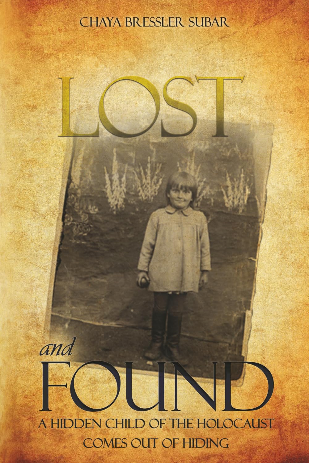 Lost and Found: A Hidden Child of the Holocaust Comes Out of Hiding
