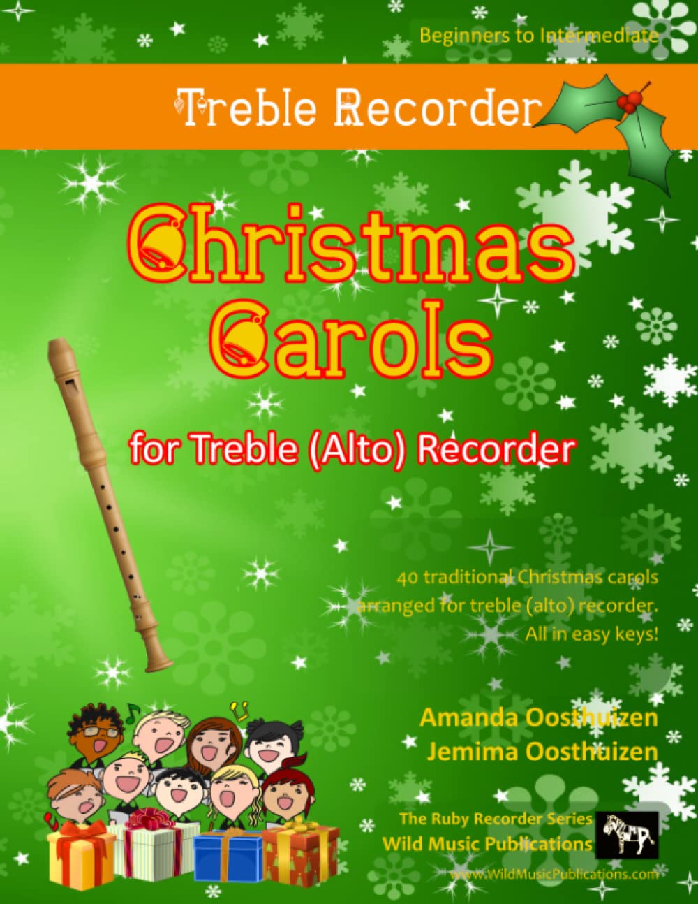 Christmas Carols for Treble (Alto) Recorder: 40 Traditional Christmas Carols arranged especially for Treble (Alto) Recorder