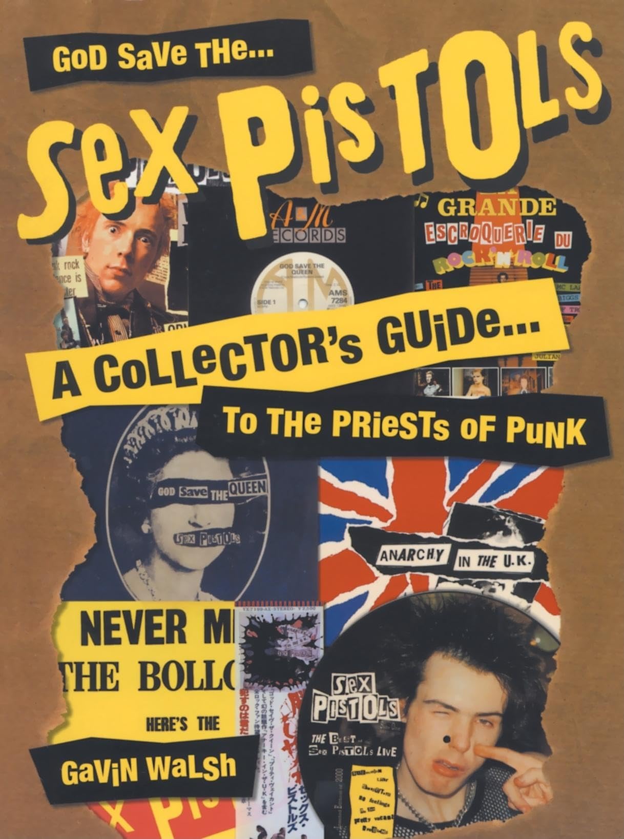 God Save the Sex Pistols: A Collector's Guide to the Priests of