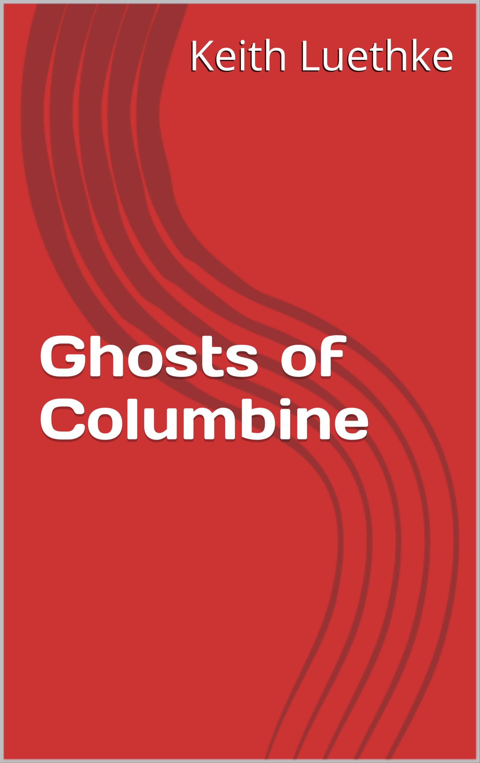 Cover of Ghosts of Columbine