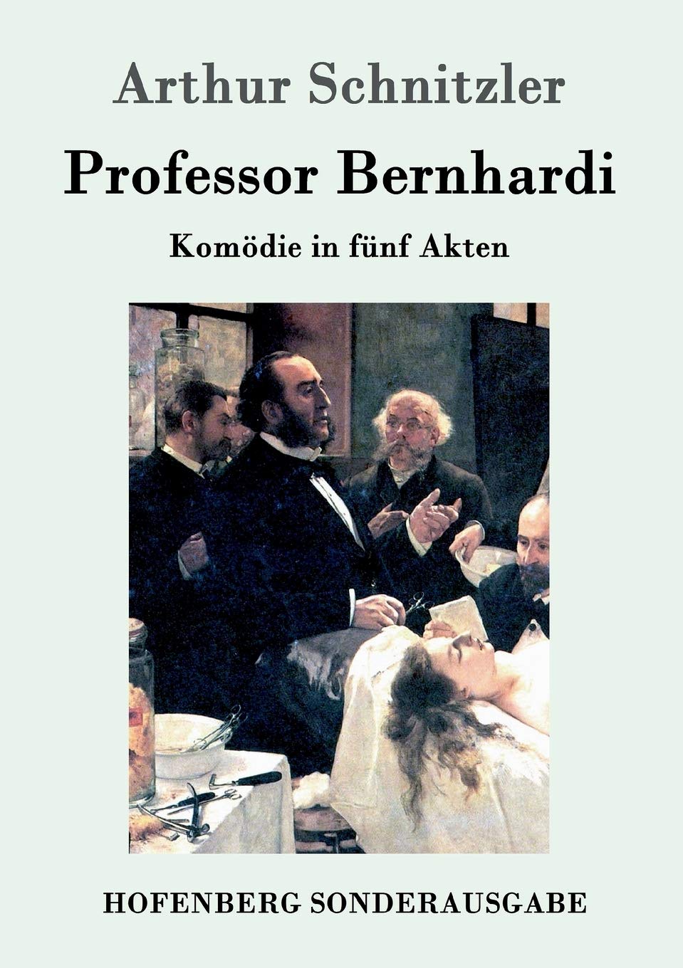 Professor Bernhardi: Komödie in fünf Akten