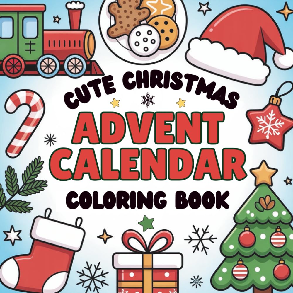 Coloring Countdown to Christmas: A Cute Bold and Easy Advent Calendar Adventure