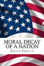 Moral Decay of a Nation