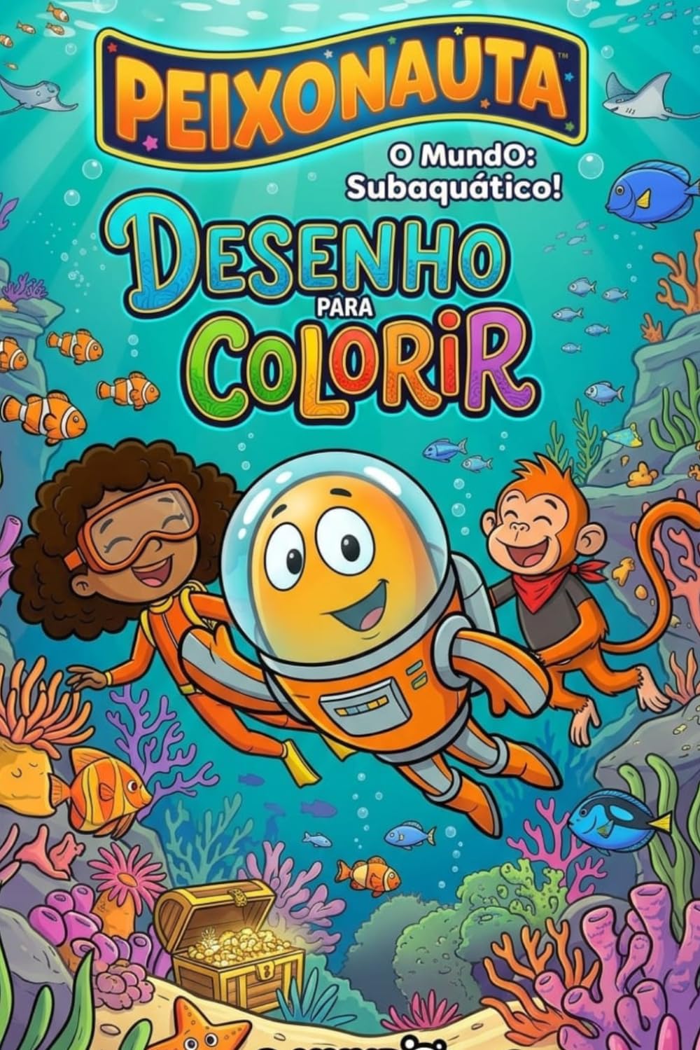 Livro de Colorir - Peixonauta e os Sonhos Marinhos