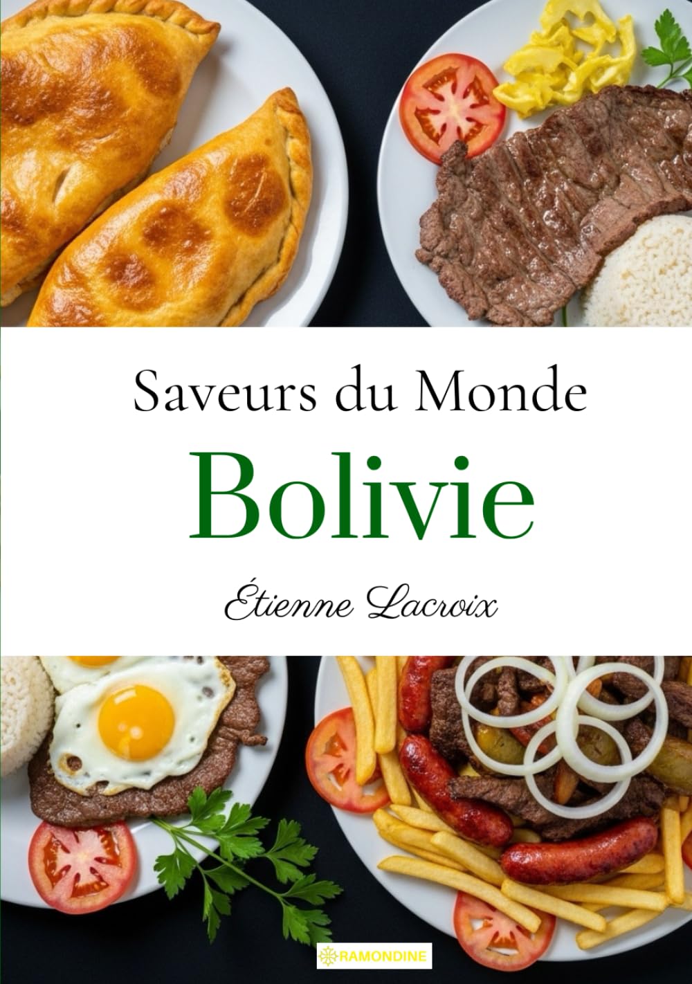 Saveurs du monde: Bolivie