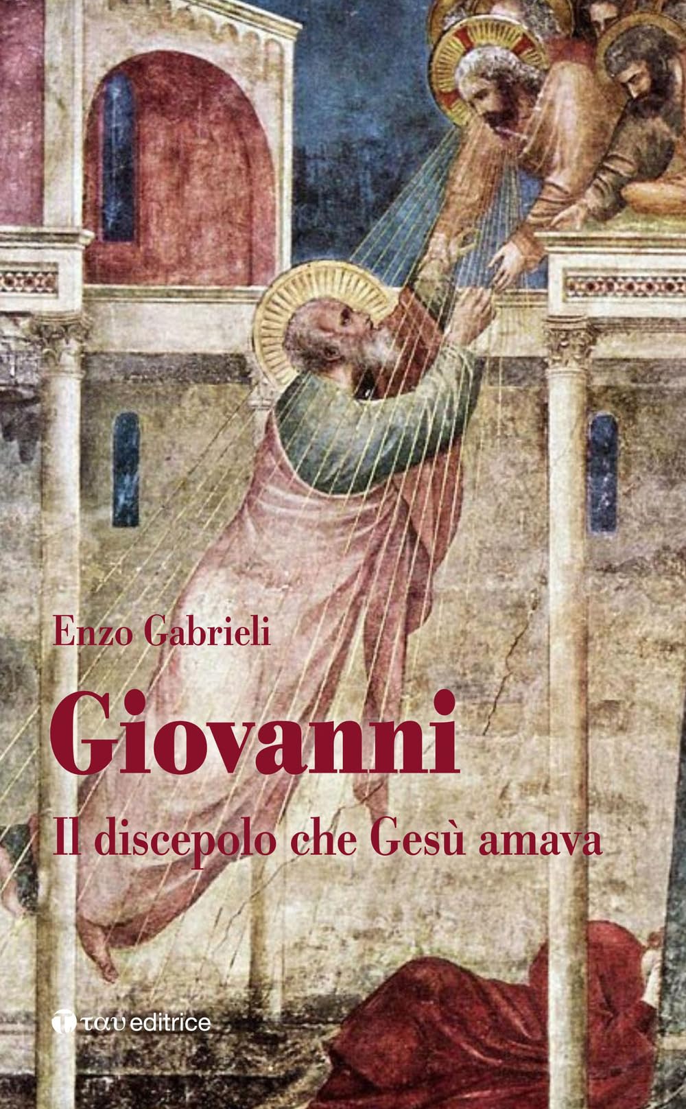 Giovanni. Il Discepolo Che Gesù Amava - 4