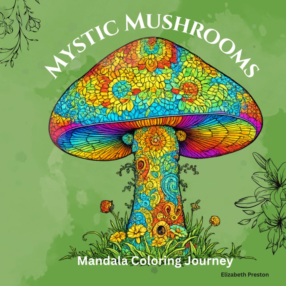 Mystic Mushrooms: Mandala Coloring Journey