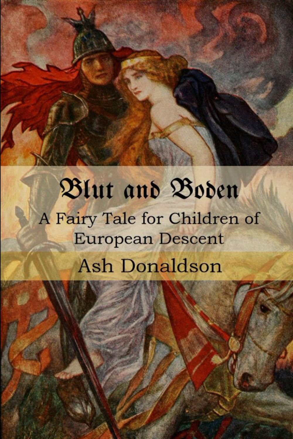 Blut and Boden: A Fairy Tale for Children of European Descent