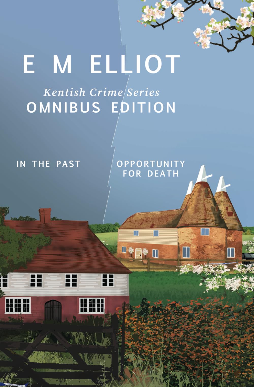 Kentish Crime Series Omnibus - Volume One: In The Past and Opportunity For Death