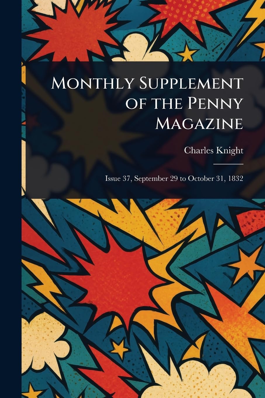 Monthly Supplement of the Penny Magazine