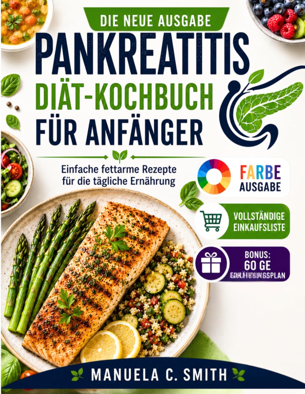 PANKREATITIS DIÄT-KOCHBUCH FÜR ANFÄNGER: Einfache fettarme Rezepte für die tägliche Ernährung