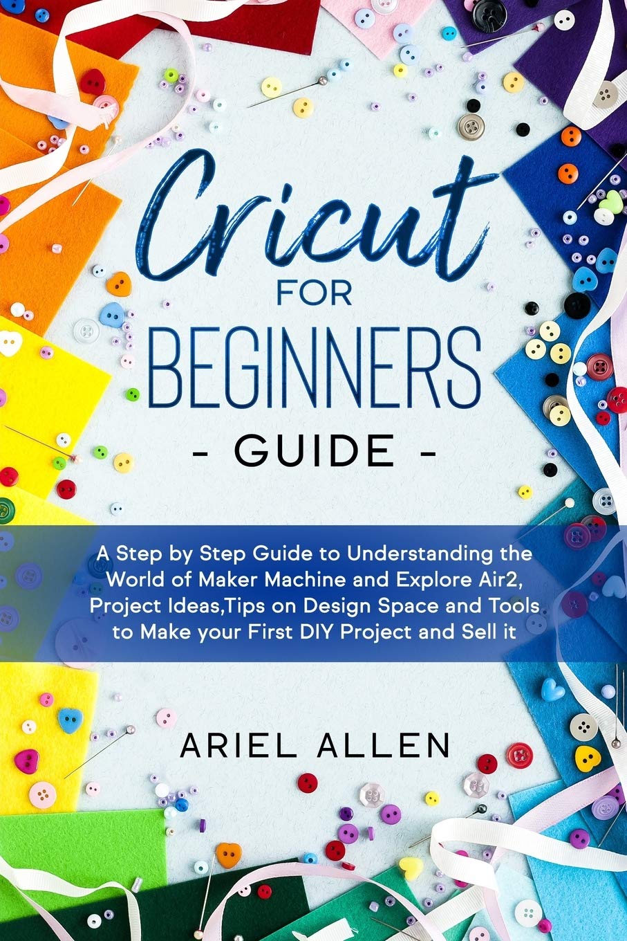 Buy Cricut for Beginners Guide A Step by Step Guide to Understanding