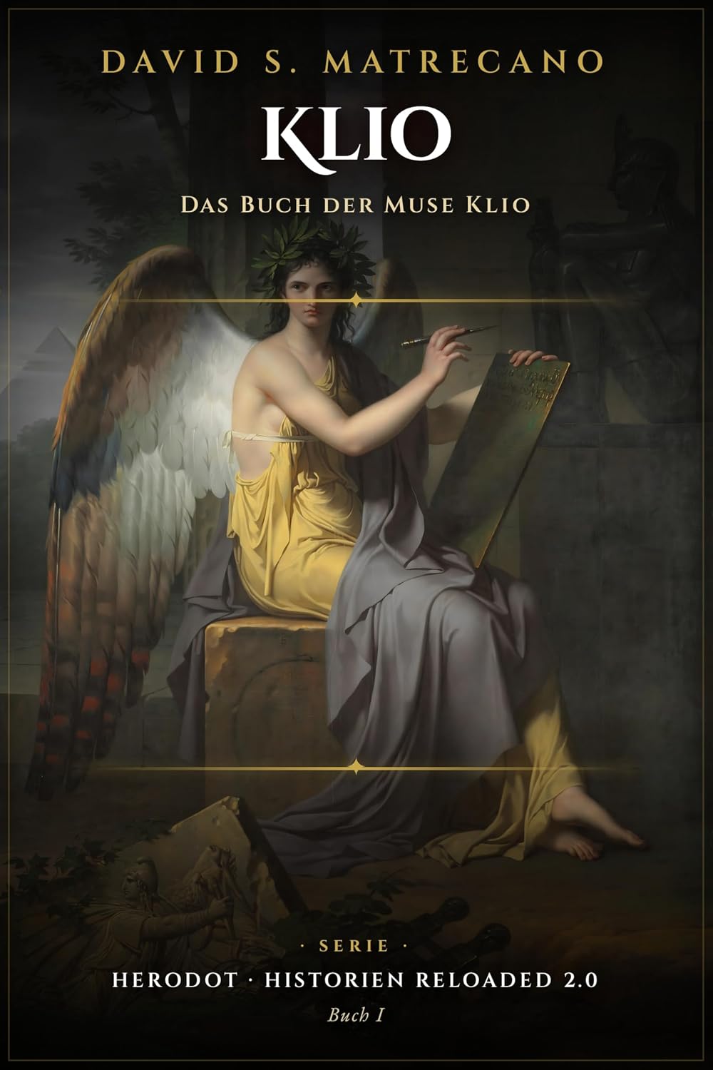 Das Buch der Muse Klio: Herodot - Historien Reloaded 2.0 (German Edition)