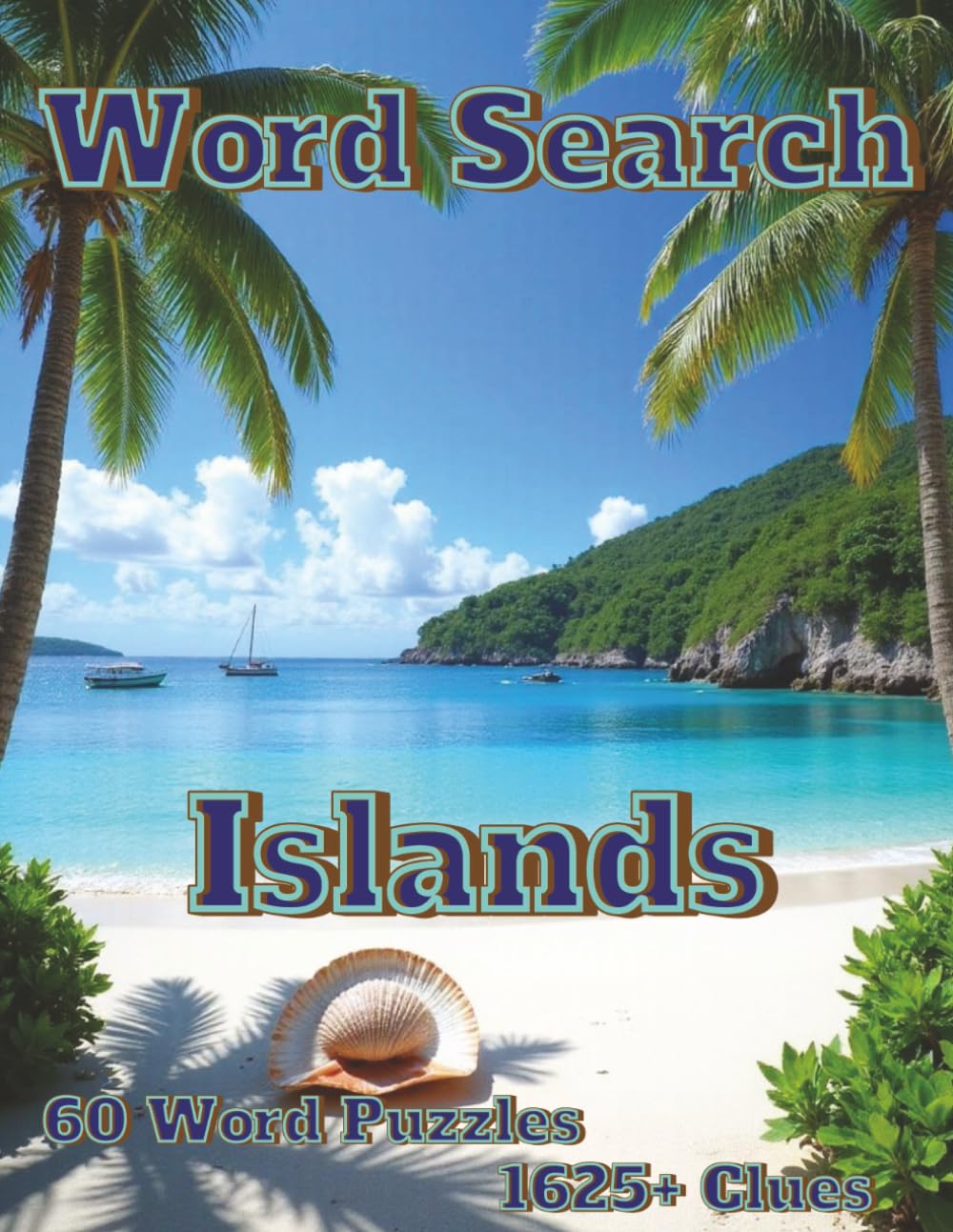 Word Search Island: 60 Word Puzzles 1625+ Clues (Natural Spaces)
