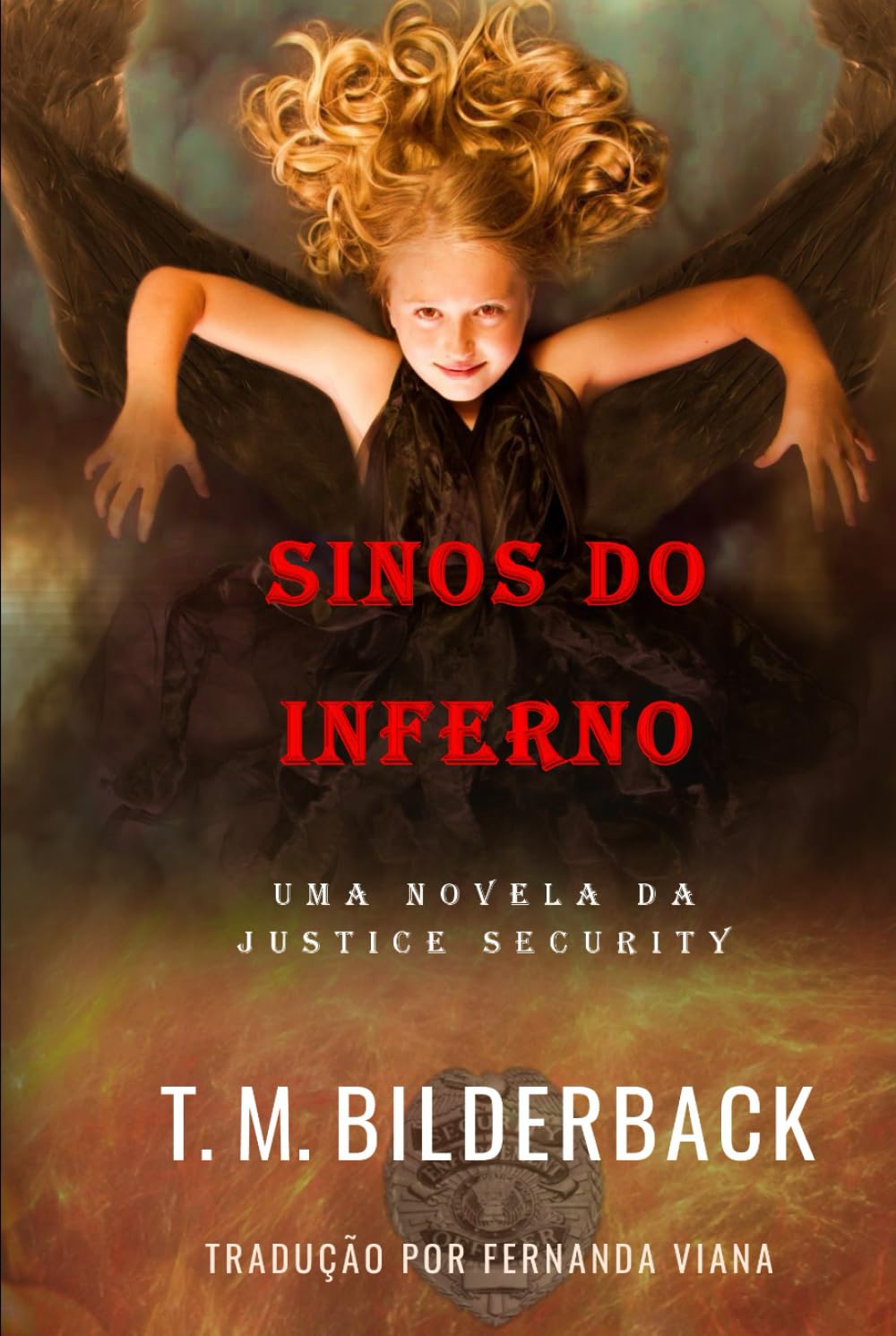 Sinos Do Inferno - Uma Novela Da Justice Security