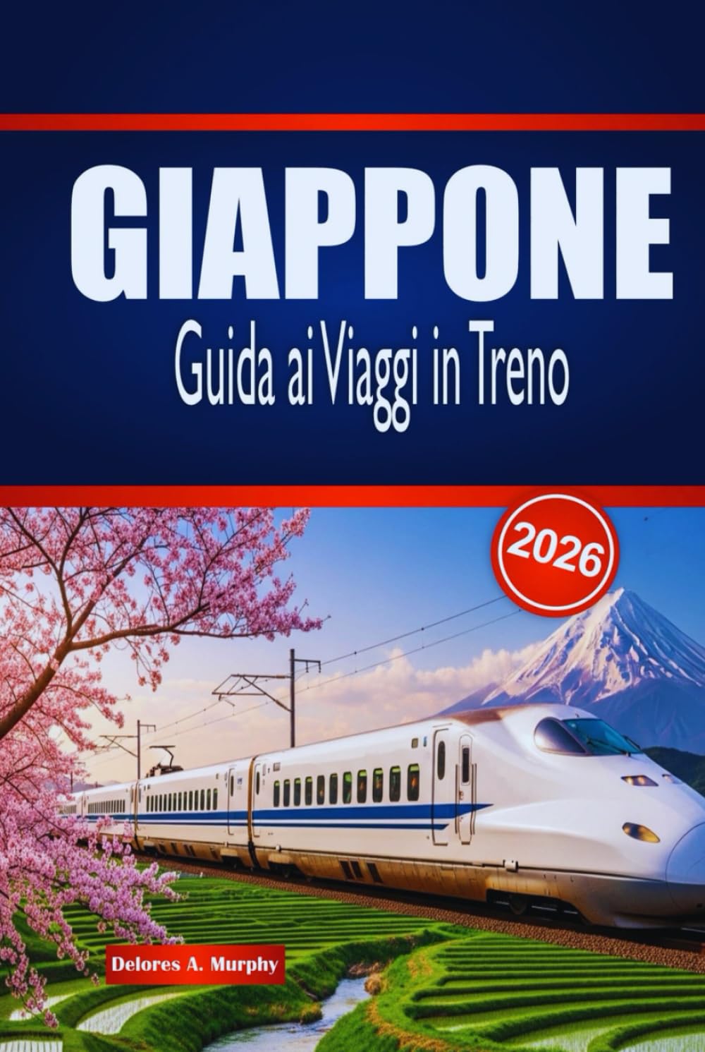 GIAPPONE Guida ai Viaggi in Treno 2026: Esplora viaggi panoramici, collegamenti urbani, pass ferroviari e soggiorni locali