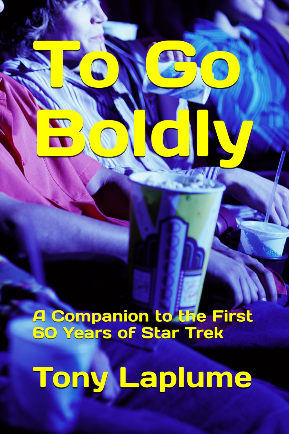 To Go Boldly: A Companion to the First 60 Years of Star Trek