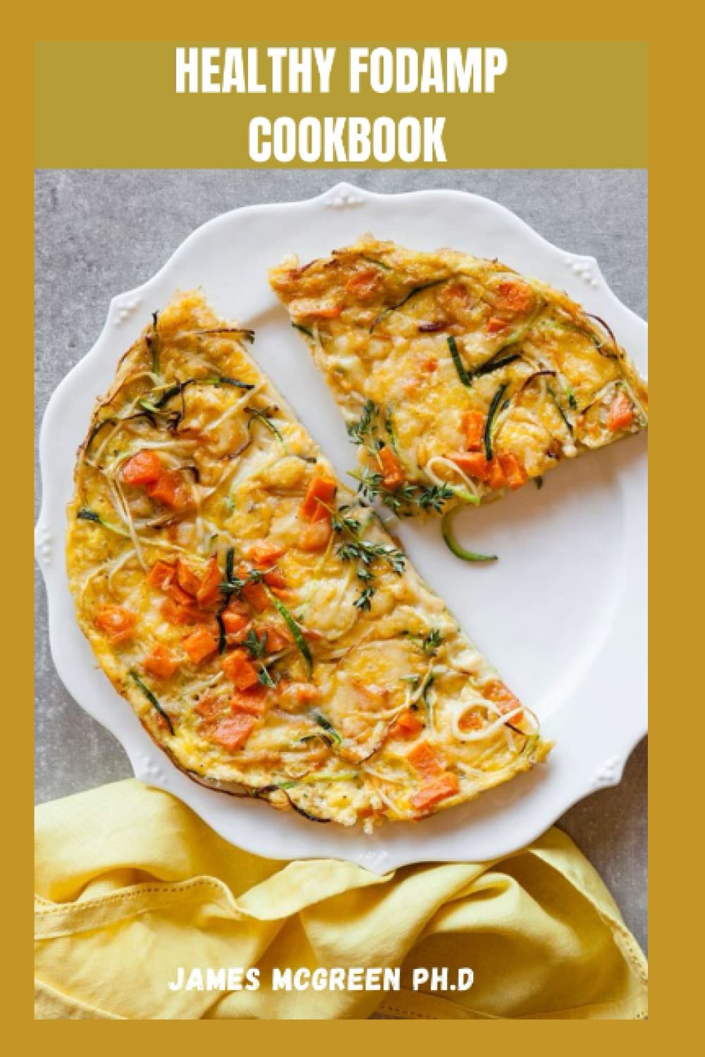 Buy HEALTHY FODMAP COOKBOOK Healthy FODMAP Recipes To Ease The