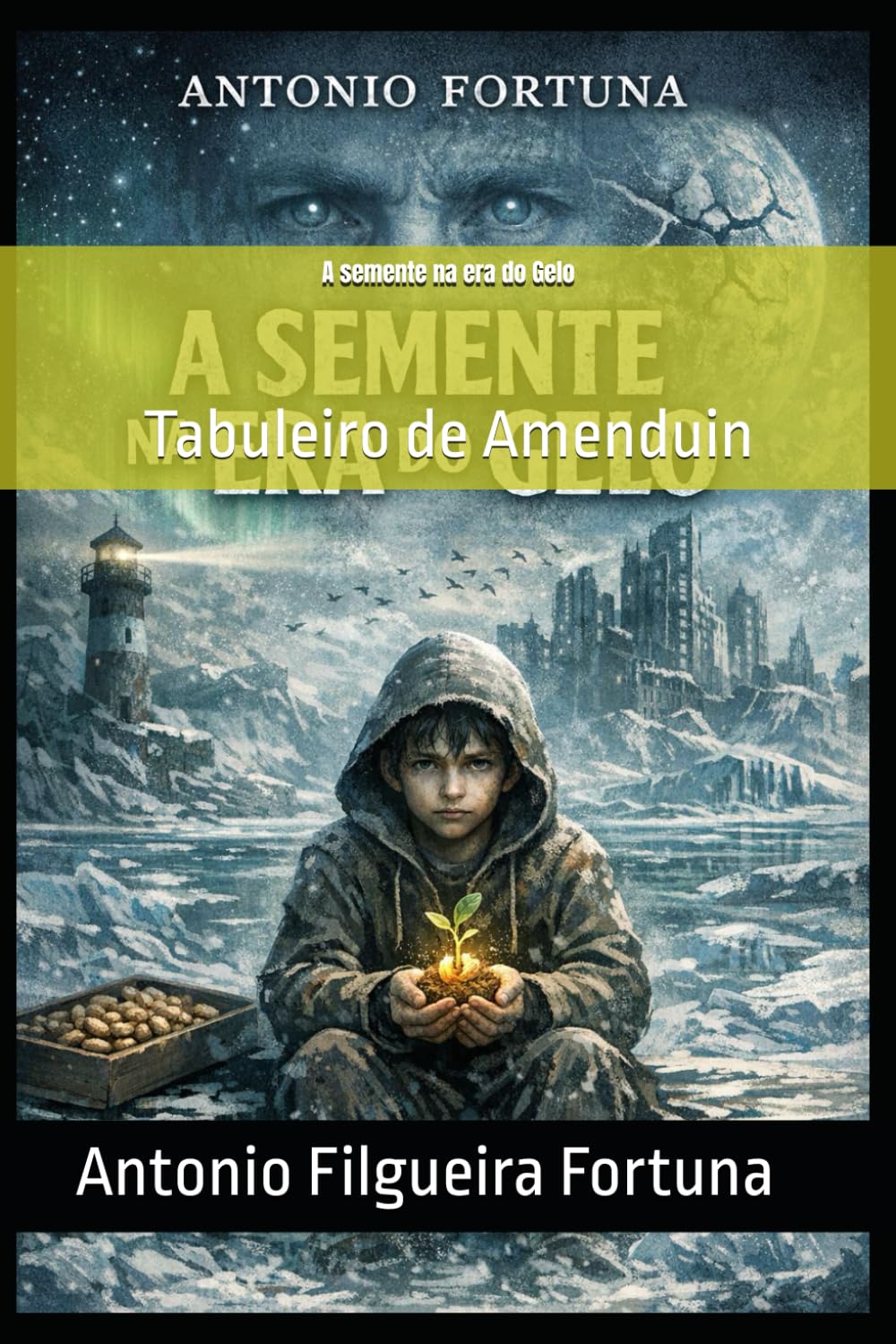 A semente na era do Gelo: Tabuleiro de Amenduin