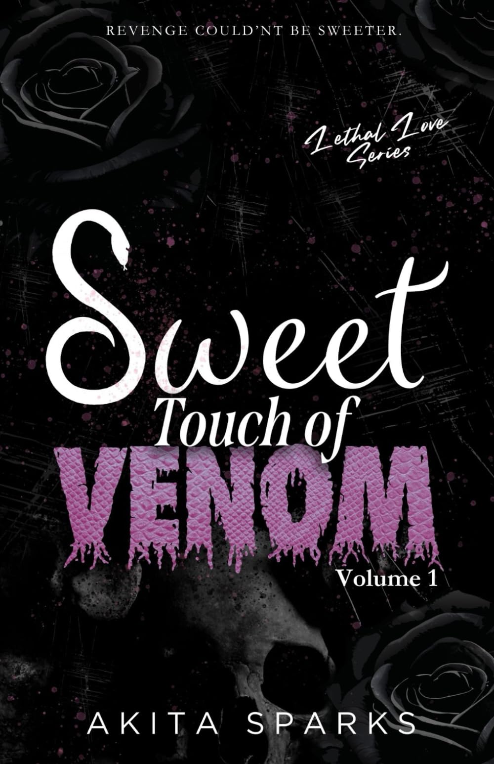 Sweet Touch of Venom: The Lethal Love Series Volume 1