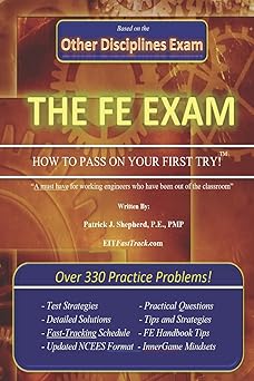 The FE Exam - How to Pass on Your First Try!