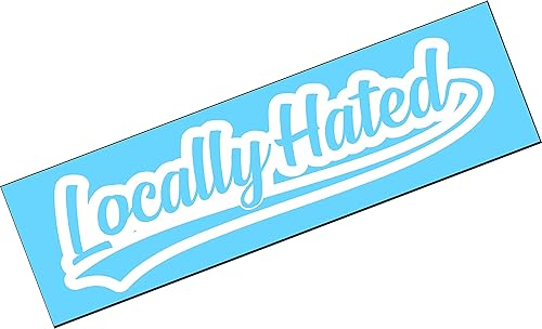 LOCALLY HATED Vinyl Decal Sticker Diesel Truck Car Turbo Boost (10" x 4", LIME GREEN)
