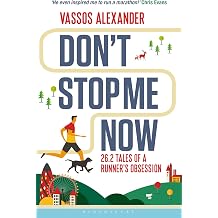 Dont Stop Me Now 26.2 Tales of a Runners Obsession