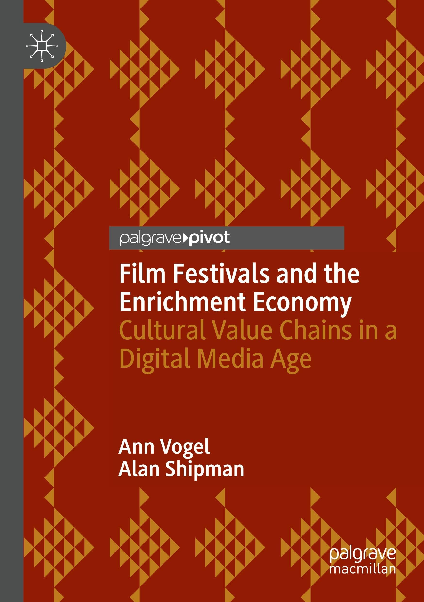 Film Festivals and the Enrichment Economy culture média et économie du cinéma numérique
