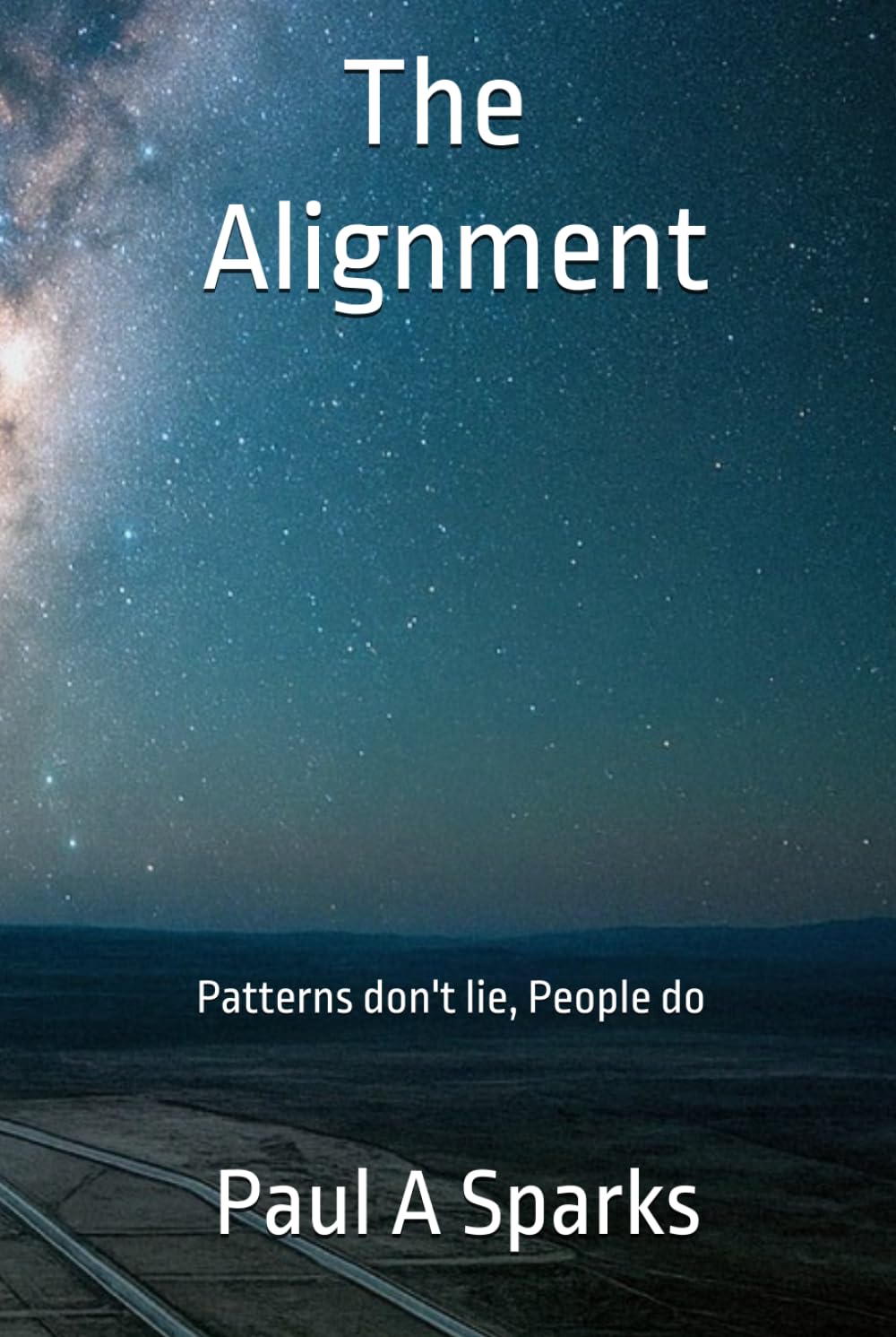 The Alignment: Patterns don't lie, People do