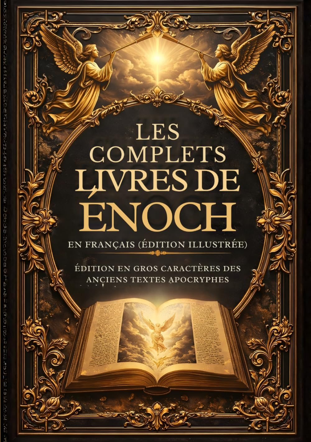 Les Livres D'hénoch Complets En Français (Édition Illustrée): Édition En Gros Caractères Des Anciens Textes Apocryphes