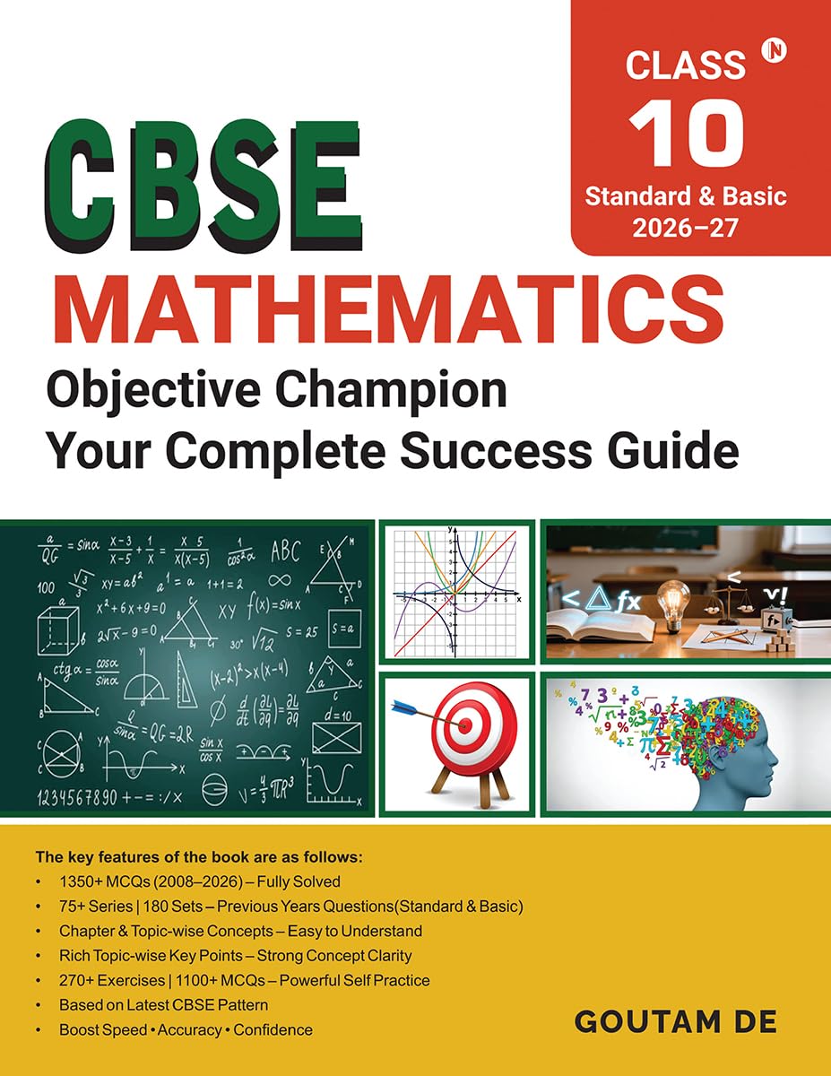 CBSE Mathematics Objective Champion: From PYQs to Practice: 75+ Series,180 Sets, Key Points and 270+ Exercises with 1100+ MCQs