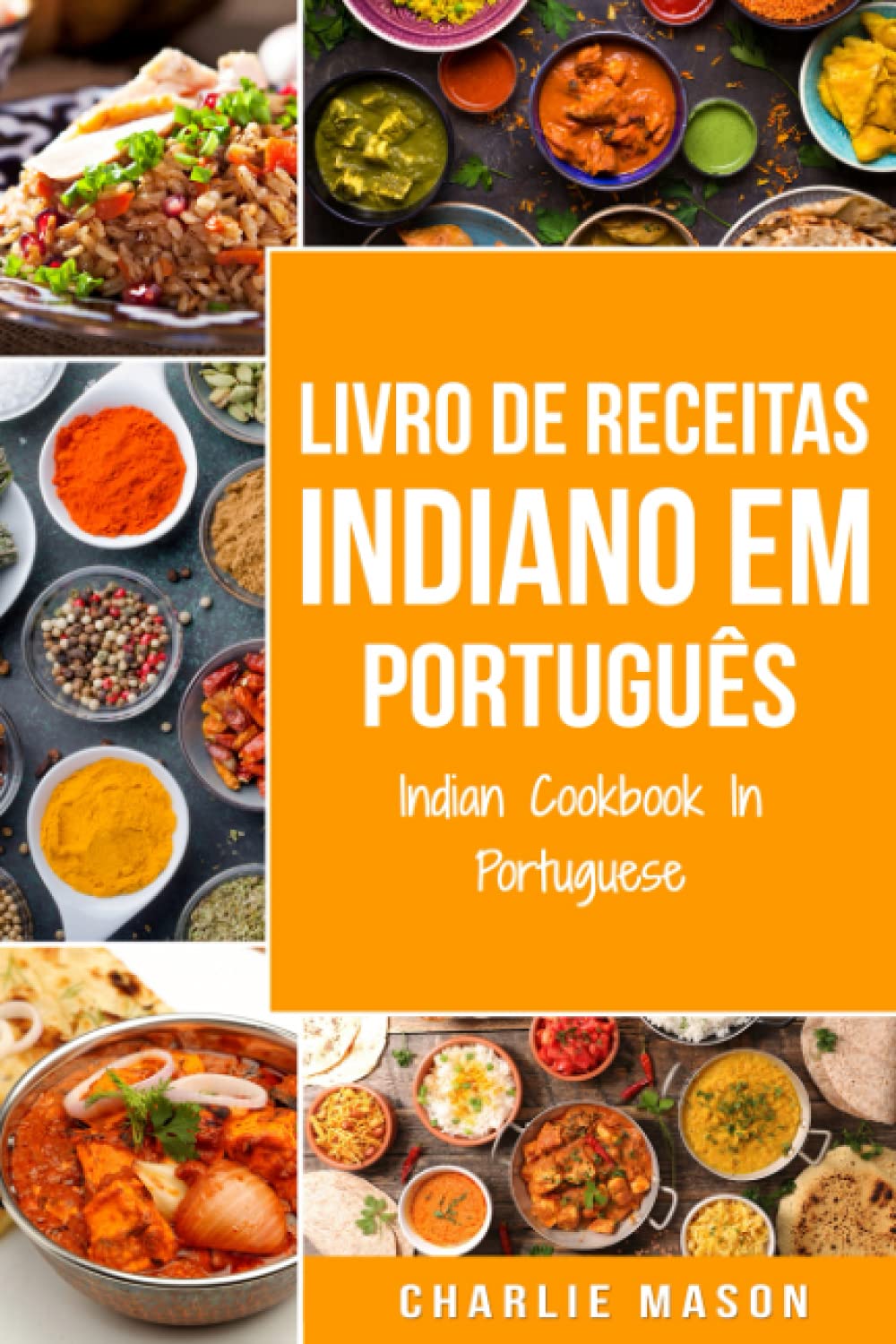Livro de Receitas Indiano Em português/ Indian Cookbook In Portuguese