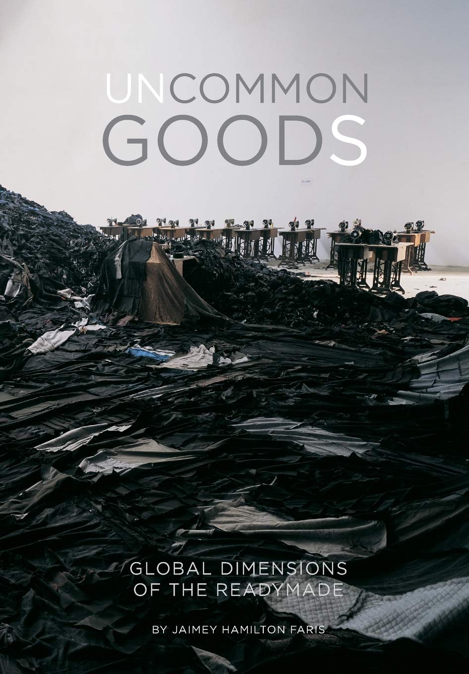 Uncommon Goods – Global Dimensions of the Readymade Paperback – Import, 30 August 2013