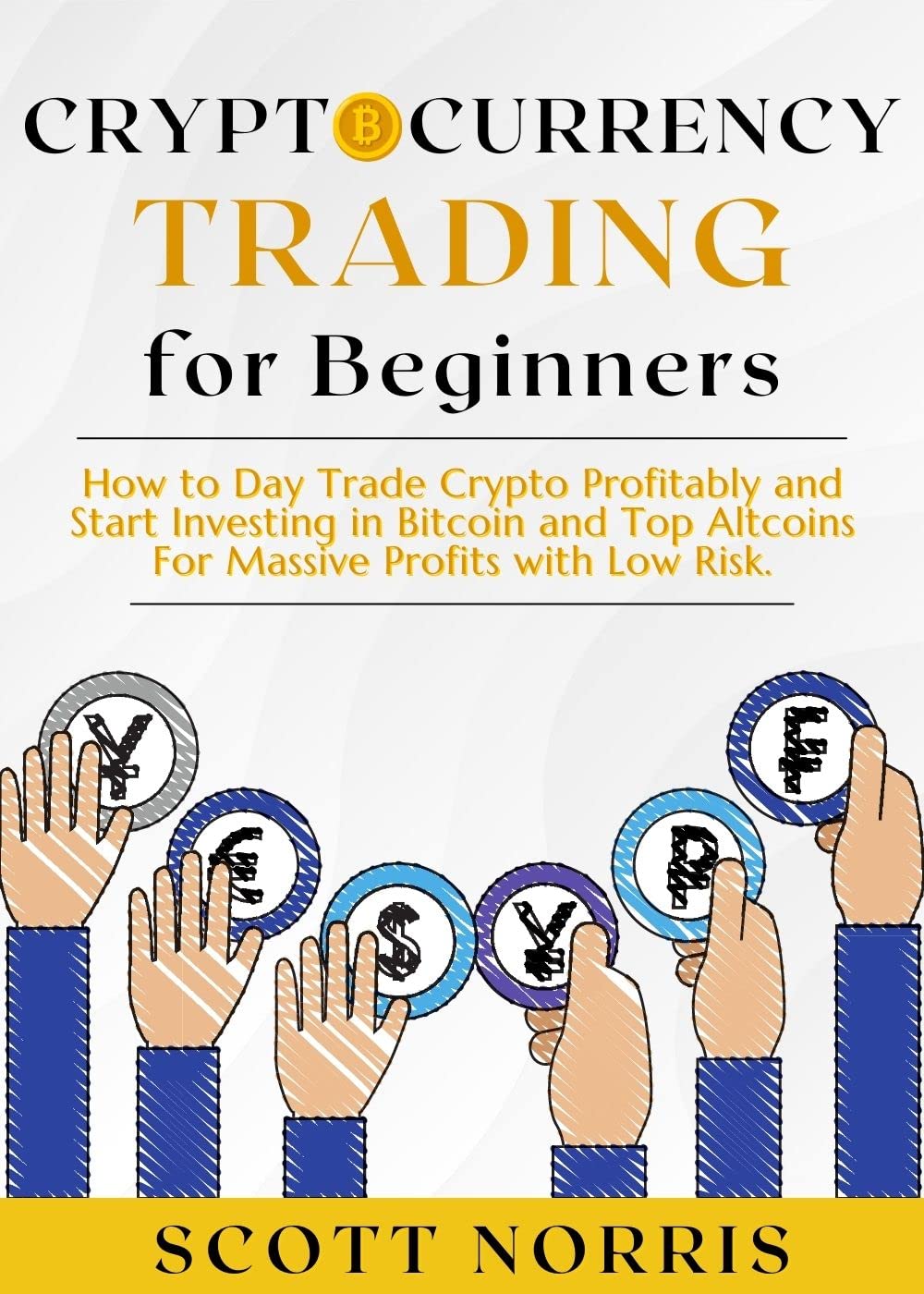 Cryptocurrency Trading For Beginners How To Day Trade Crypto Profitably |  Desertcart INDIA