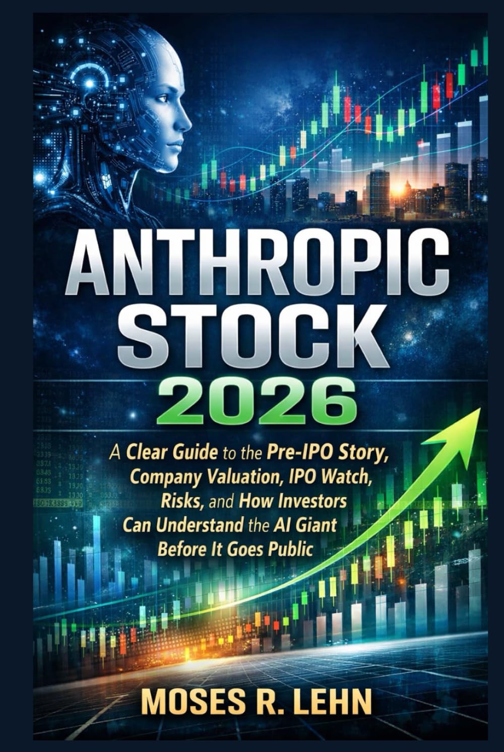Anthropic Stock 2026: A Clear Guide to the Pre-IPO Story, Company Valuation, IPO Watch, Risks, and How Investors Can Understand the AI Giant Before It Goes Public