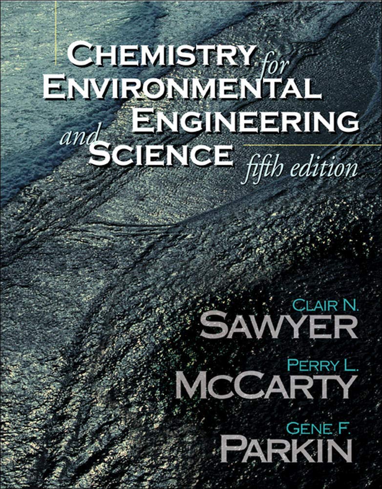 Chemistry for Environmental Engineering and Science 5th Edition