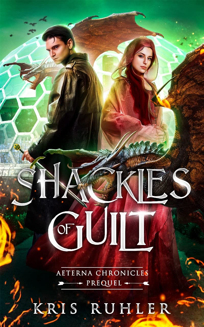 Shackles of Guilt: A YA urban fantasy prequel novel to the Aeterna Chronicles