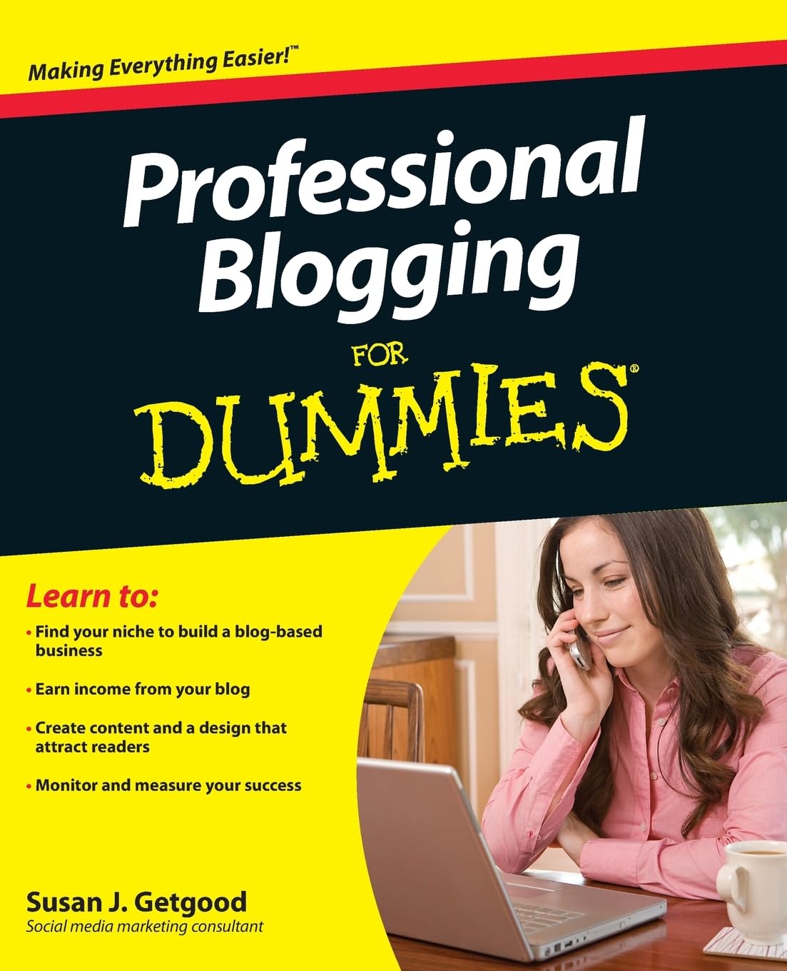 Professional Blogging For Dummies - Getgood, Susan J.