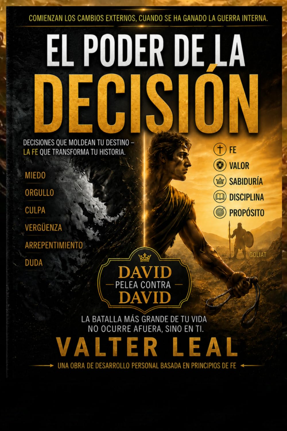EL PODER DE DECISIÓN: DAVID LUCHA CONTRA DAVID, MANUAL DE BATALLA ESPIRITUAL