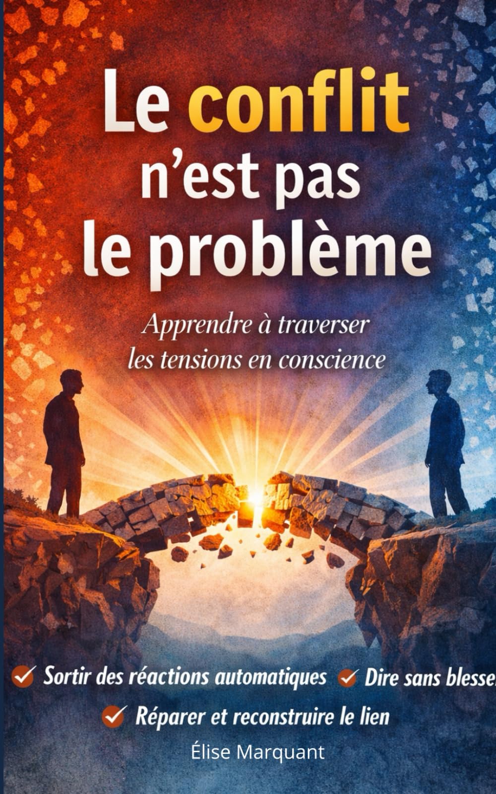 Le conflit n’est pas le problème