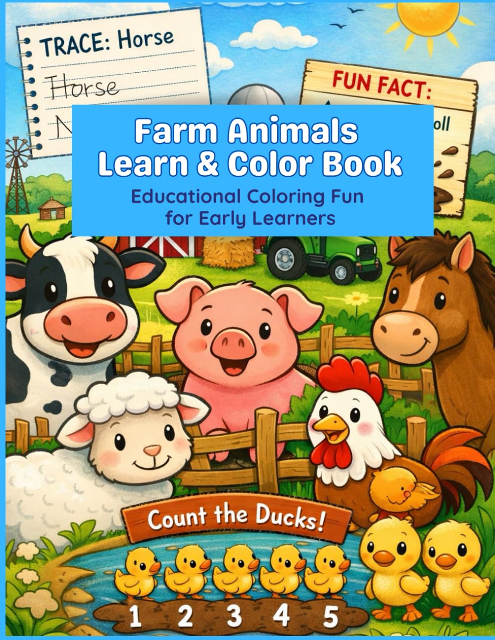 Farm Animals Learn & Color Activity Book for Kids: Coloring, Tracing, Counting, Mazes, and Fun Farm Activities for Ages 5–8