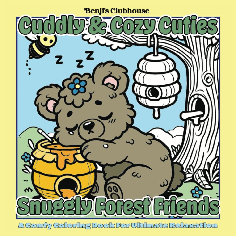 Snuggly Forest Friends Coloring Book | Cuddly & Cozy Cuties: Delightful Color Pages For Teen And Adults For Stress Relief | A Comfy Coloring Adventure For Ultimate Relaxation