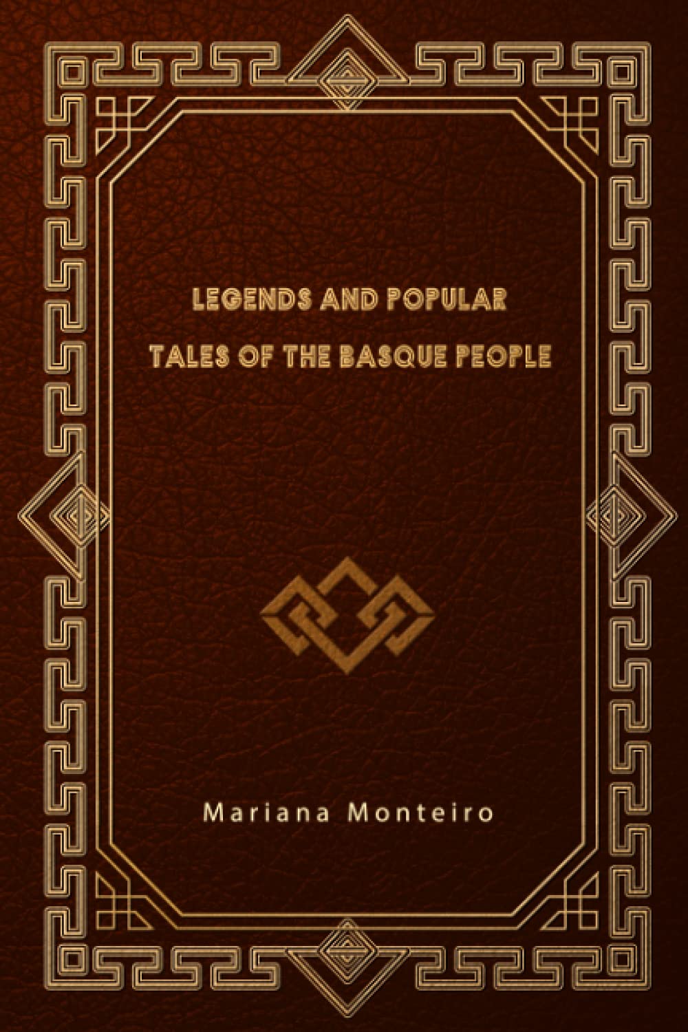 Legends and Popular Tales of the Basque People