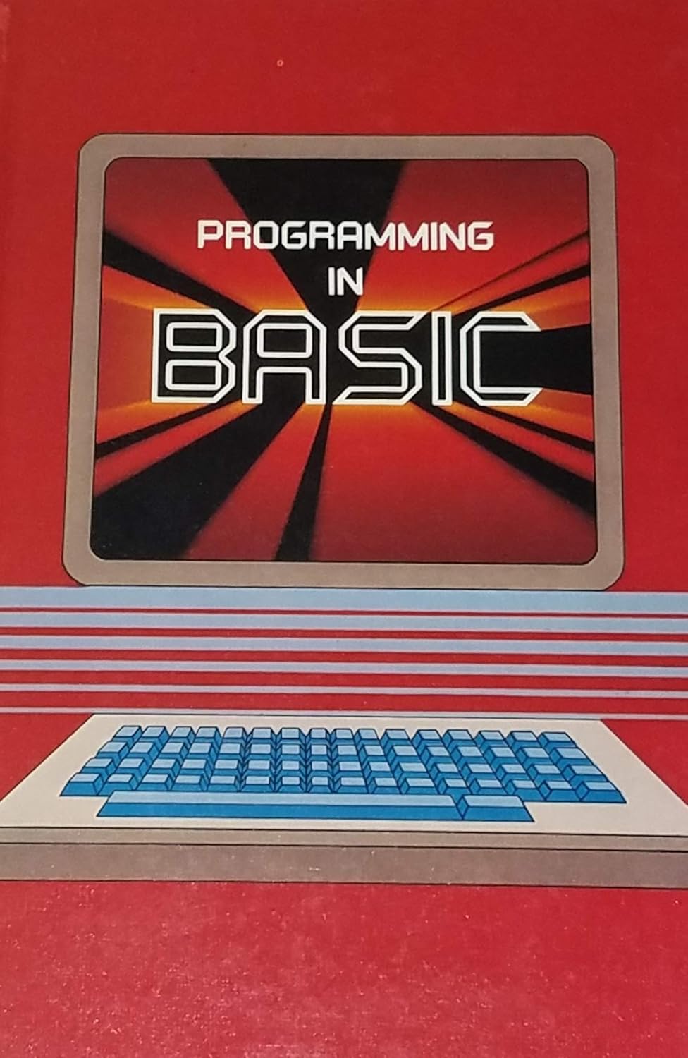 Programming in BASIC: Cummins, Jerry, and Gene Kuechmann: 9780675056502 ...