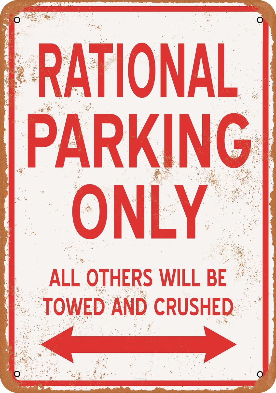 Metal Sign - RATIONAL PARKING ONLY - Vintage Look home decor